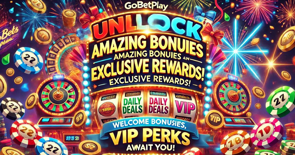 Gobetplay Promotions - Bonuses and Offers